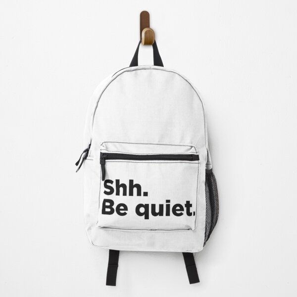 Item preview, Ssh. Be Quiet. designed and sold by Memefy.