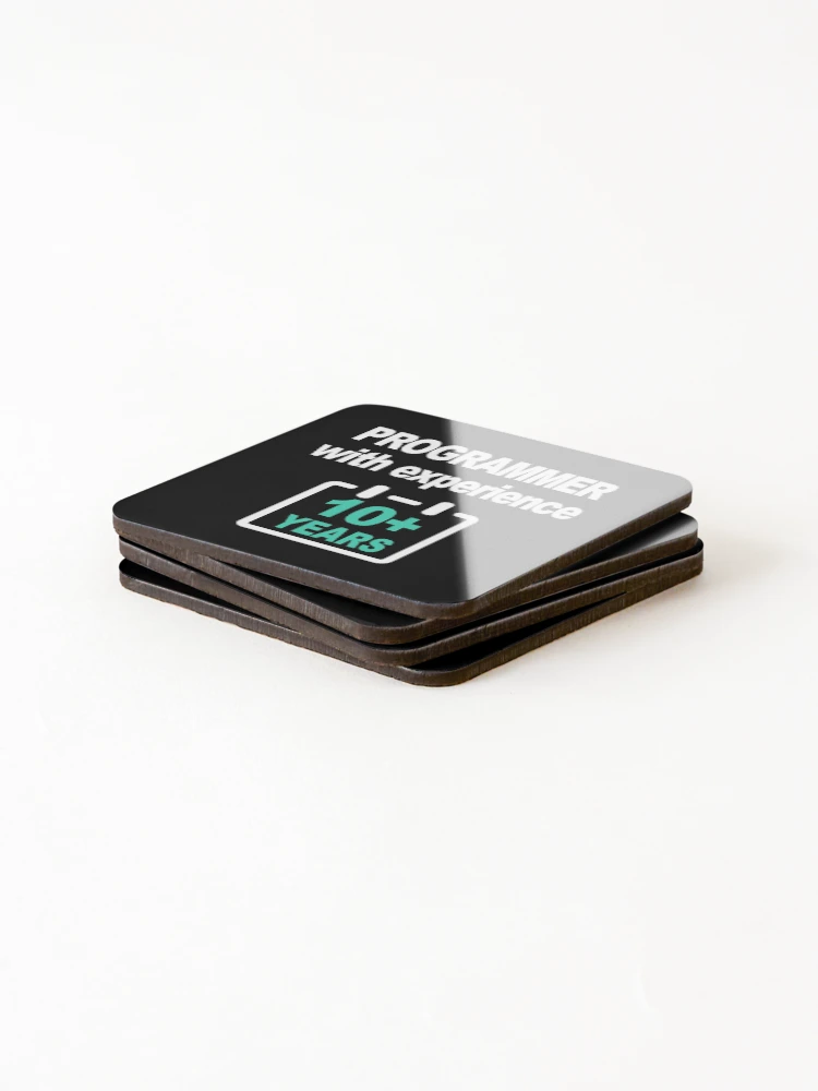 Thumbnail 4 of 5, Coasters (Set of 4), Programmer with Experience 10+ Years, Software Engineer, Computer Science, Web, Programming Humor, HTML, Dark designed and sold by Max-Wear.