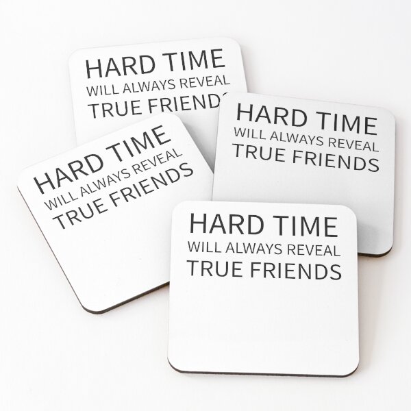 Item preview, Hard Time Will Always Reveal TRUE FRIENDS designed and sold by YOUR SHOP.