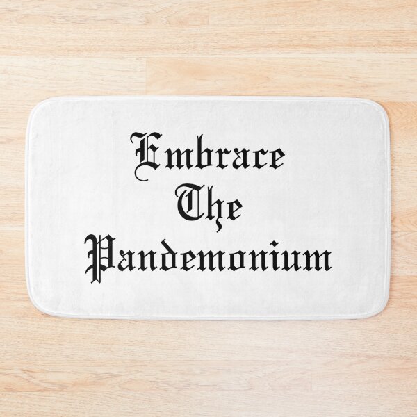 Item preview, Embrace The Pandemonium designed and sold by gerafuckinnoise.