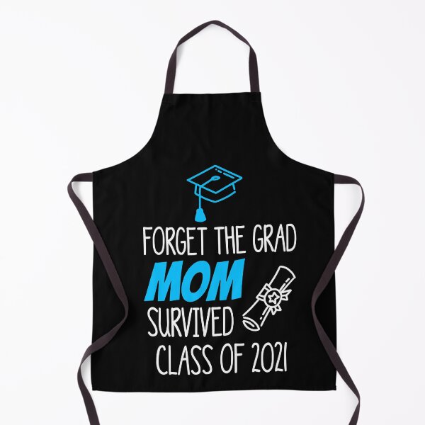 Item preview, Forget The Grad Mom Survived Class of 2021 designed and sold by Mr-tach.