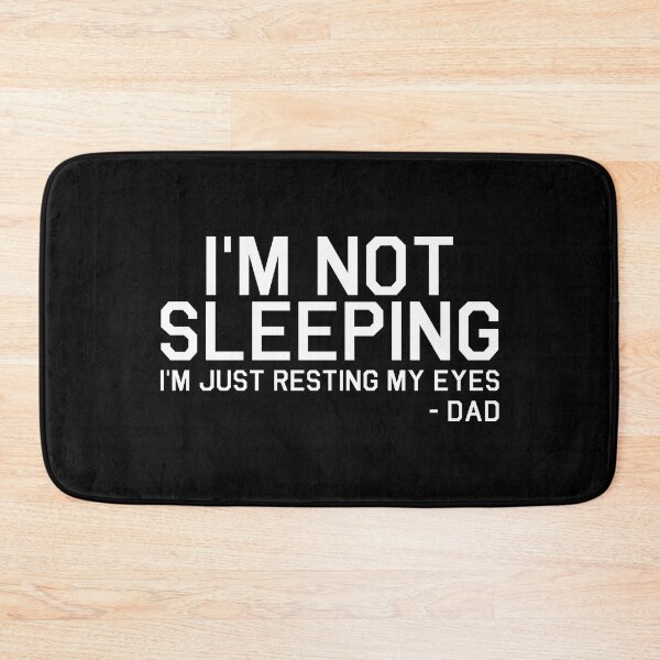 Item preview, I'm Not Sleeping I'm Just Resting My Eyes designed and sold by corbrand.