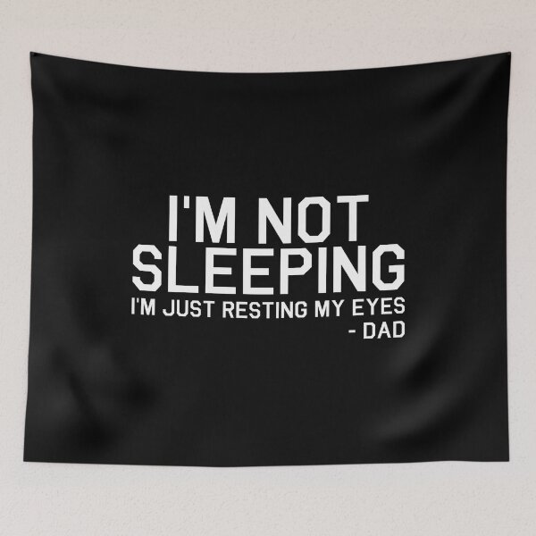 Item preview, I'm Not Sleeping I'm Just Resting My Eyes designed and sold by corbrand.