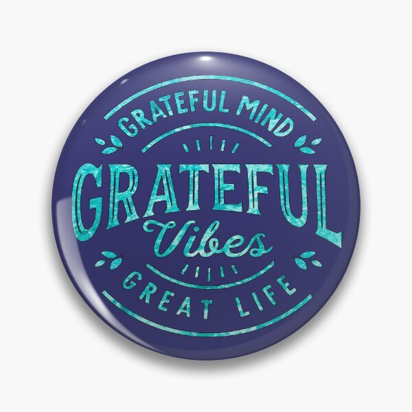 Item preview, Grateful Mind Grateful Vibes Great Life designed and sold by goodguy53.