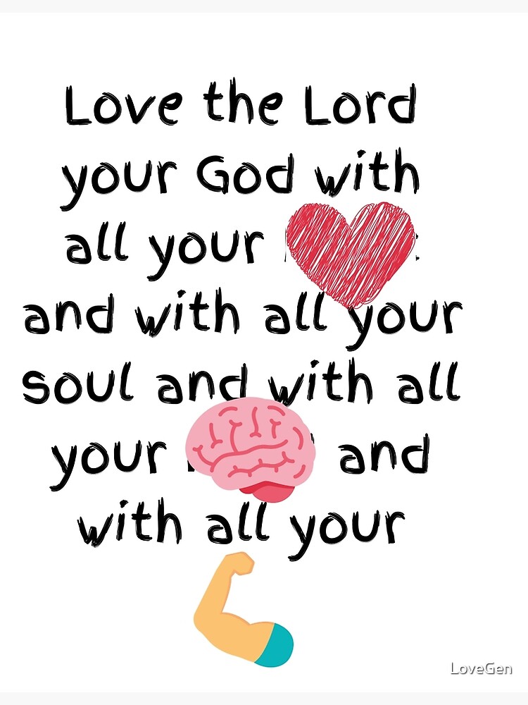 Love the Lord your God with all your heart {Poster} Love the Lord your God with all your heart {Poster}