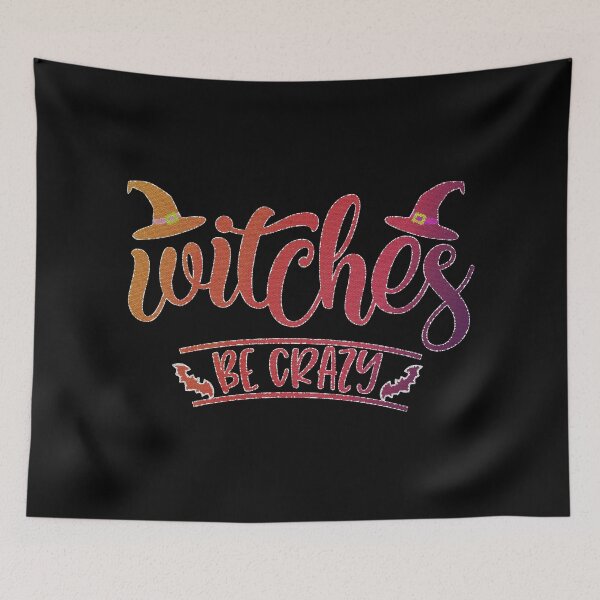 Item preview, Funny Witches Be Crazy For Halloween  designed and sold by franktact.