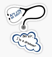 Scrubs - I'm a dreamer Sticker