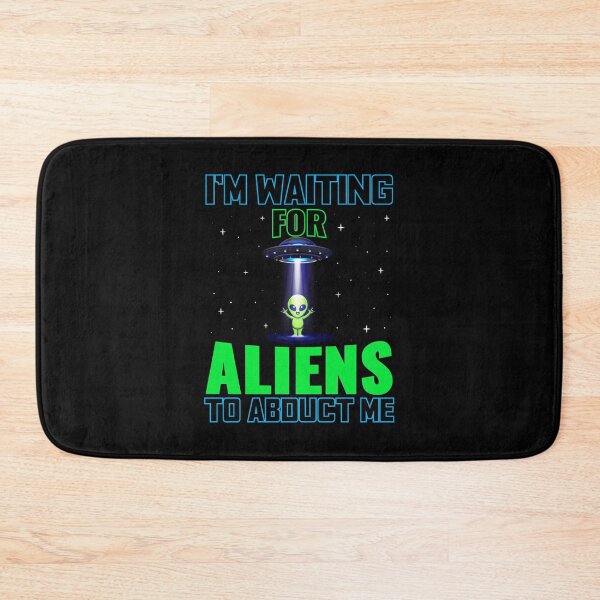 Item preview, I'm Waiting For Aliens To Abduct Me Alien UFO Conspiracy designed and sold by ChromanautMerch.