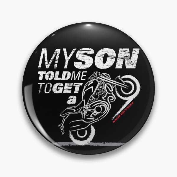 Item preview, Get a Monster, My Son Told Me Edition for the Real Biker designed and sold by etoide.