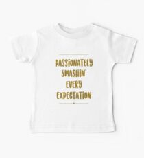 Passionately Smashin’ Every Expectation | Hamilton Baby Tee