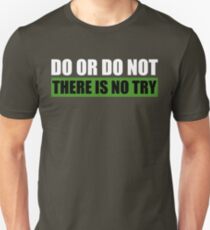 Yoda | Do Or Do Not, There Is No Try Unisex T-Shirt