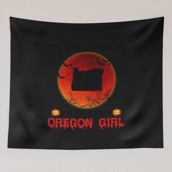 Item preview, You can't scare me I'm the crazy halloween Oregon designed and sold by JohnEPerez.
