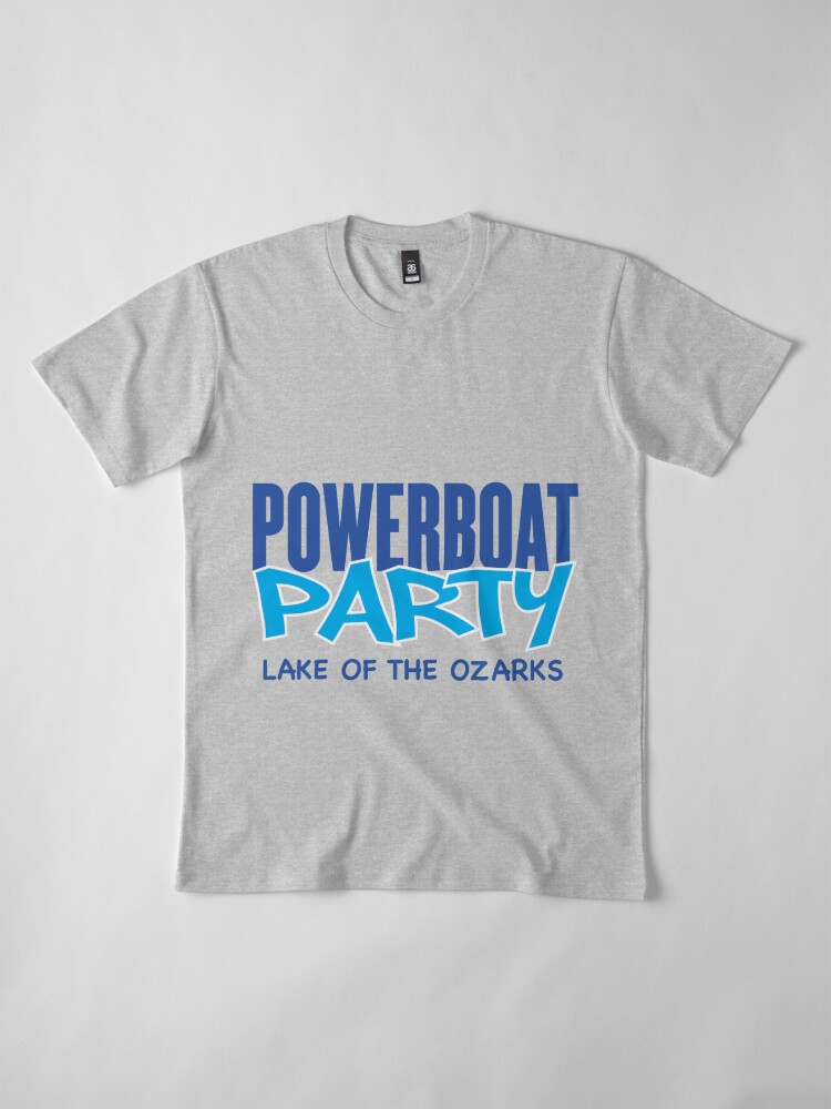 Thumbnail 4 of 6, Premium T-Shirt, Powerboat Party Lifestyle Clothing [LOGO V.2 - LAKE OF THE OZARKS EDITION] designed and sold by Powerboat Party.