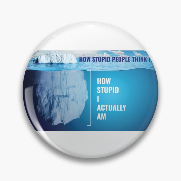 Item preview, I Am Stupid | Funny Iceberg Meme designed and sold by Minimalwiz.