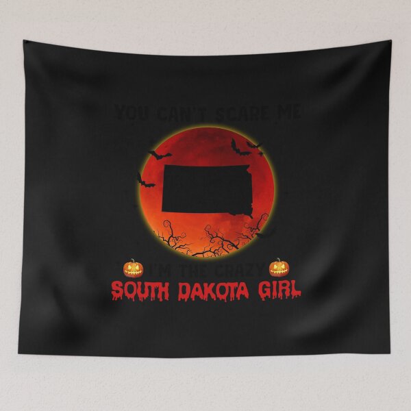 Item preview, You can't scare me I'm the crazy halloween South Dakota designed and sold by JohnEPerez.