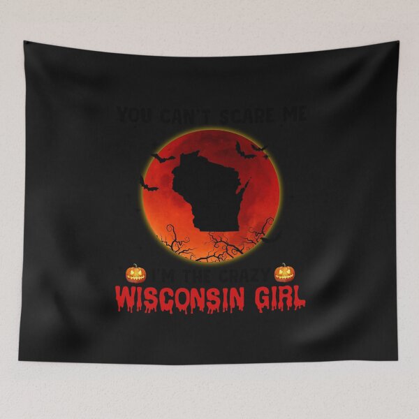 Item preview, You can't scare me I'm the crazy halloween Wisconsin designed and sold by JohnEPerez.