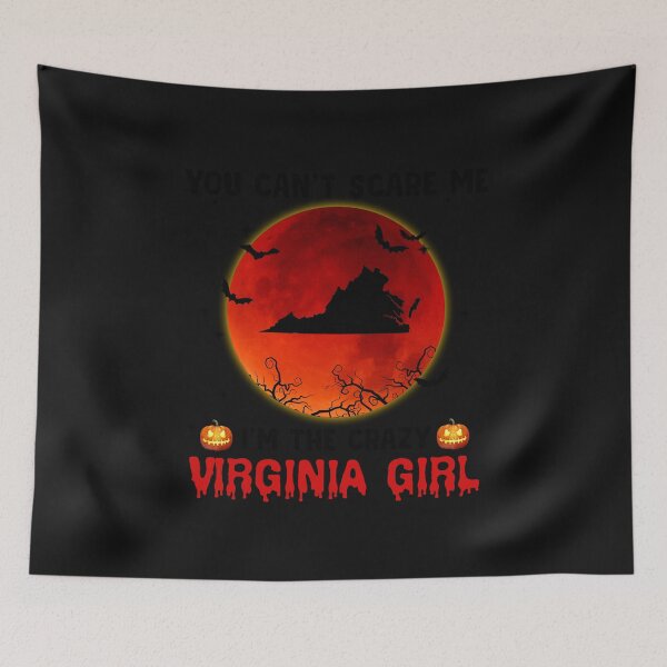 Item preview, You can't scare me I'm the crazy halloween Virginia designed and sold by JohnEPerez.