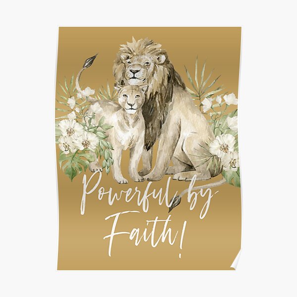 POWERFUL BY FAITH! (LION) Poster
