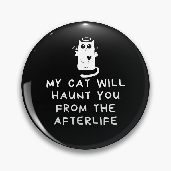 Item preview, My Cat Will Haunt You - Funny Evil Cat Lover designed and sold by BellaVille.