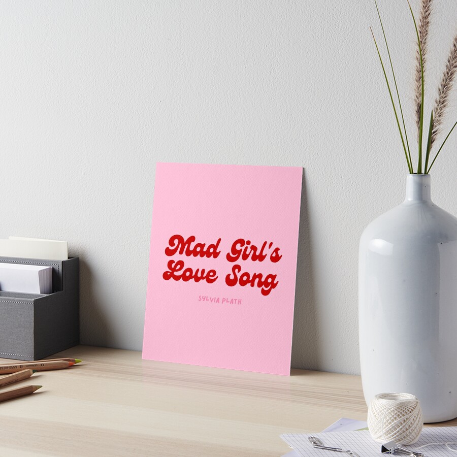 Mad Girls Love Song Aesthetic Sylvia Plath Quote Retro Art Board