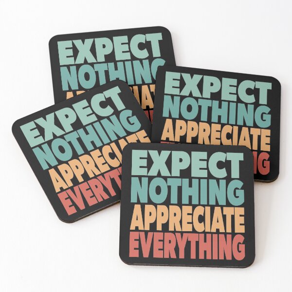 Item preview, Mindfulness appreciation meditation expect nothing appreciate everything designed and sold by RoguePixel.