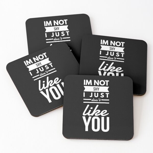 Item preview, I'm not shy I just don't like you- introvert people,anti social designed and sold by ritach11.