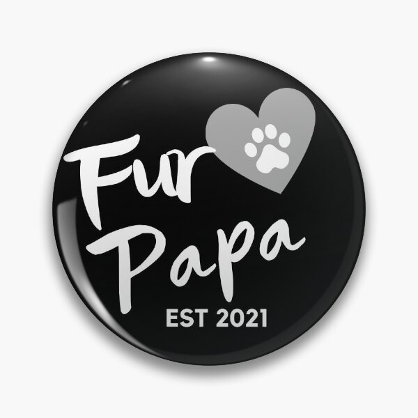 Item preview, Fur Papa EST 2021. Cute Dog Lover Design. designed and sold by That Cheeky Tee.