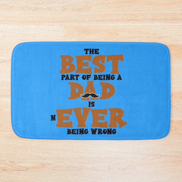 Item preview, The best part of being a dad is never being wrong. designed and sold by Sticker Up.