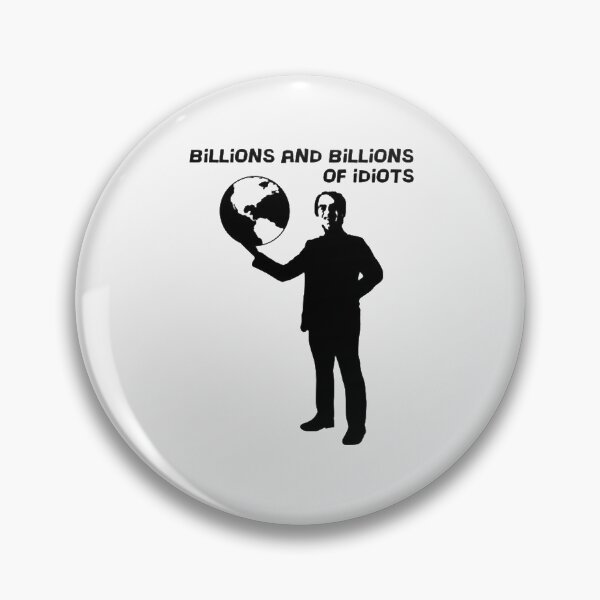 Item preview, Billions And Billions Of Idiots designed and sold by WalterBryants.