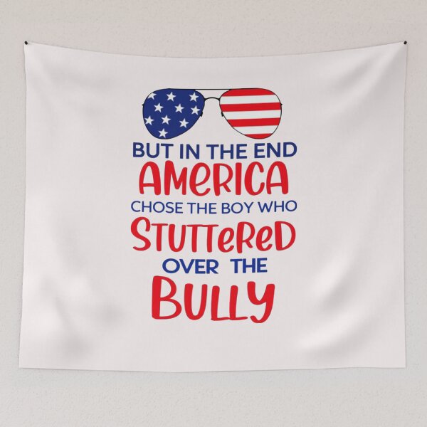 Item preview, But In The End America Chose The Boy Who Stuttered Over The Bully designed and sold by WalterBryants.