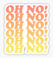 OH NO! Sticker