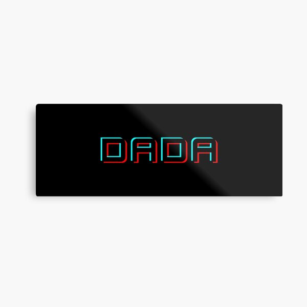 Dada - Tik Tok Style (black) Metal Print