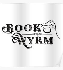 Book-Wyrm Clever Fantasy Bibliophile Poster