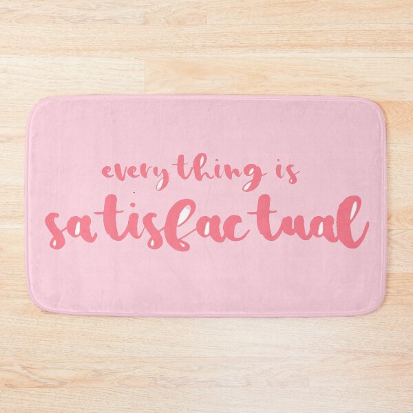 Item preview, "Everything is Satisfactual" (Pink) designed and sold by Pixie Dust Dreamer.