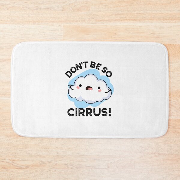 Item preview, Don't Be So Cirrus Funny Cloud Puns  designed and sold by punnybone.