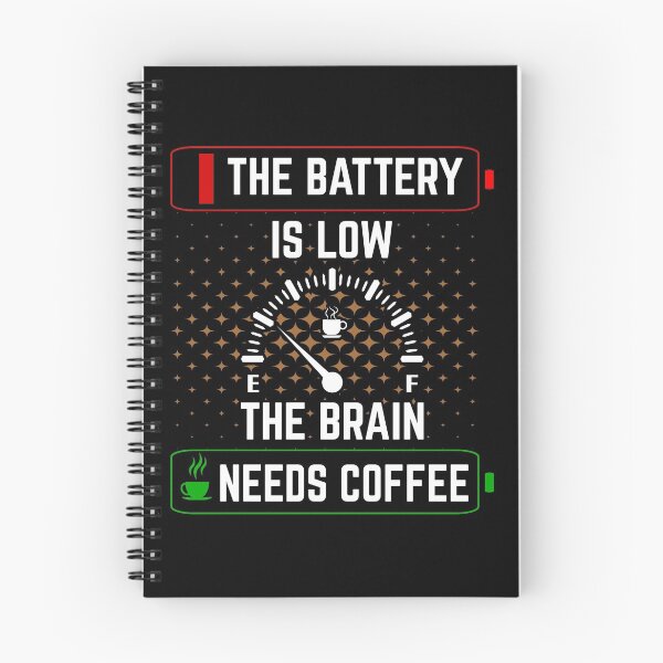 Item preview, The Battery is low, the Brain needs Coffee Funny designed and sold by Bovtique.