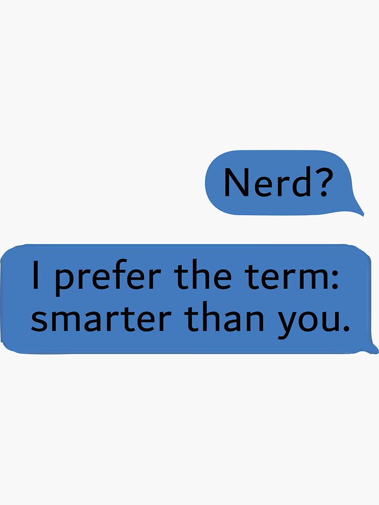 Nerd Text Sarcastic Aesthetic Reply Bubble Sticker For Sale By Ashnasiddiqui Redbubble
