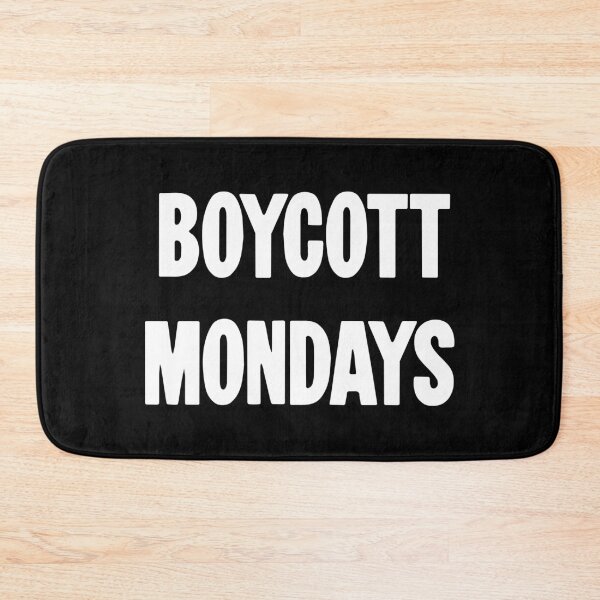 Item preview, Boycott Mondays designed and sold by Good-Looking Corpse.