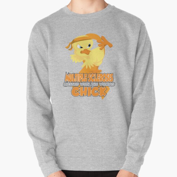 Multiple Sclerosis Messed With The Wrong Chick Pullover Sweatshirt