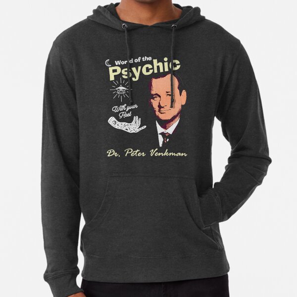 World of the Psychic with Dr. Peter Venkman - Ghostbusters 2 T-Shirt Lightweight Hoodie
