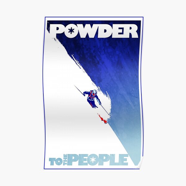 Powder to the people Poster
