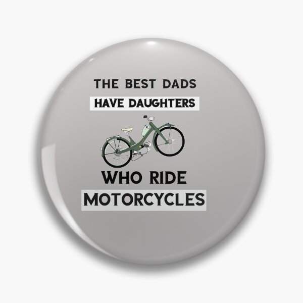 Item preview, the best dads have daughters who ride motorcycles designed and sold by Lakki-s.