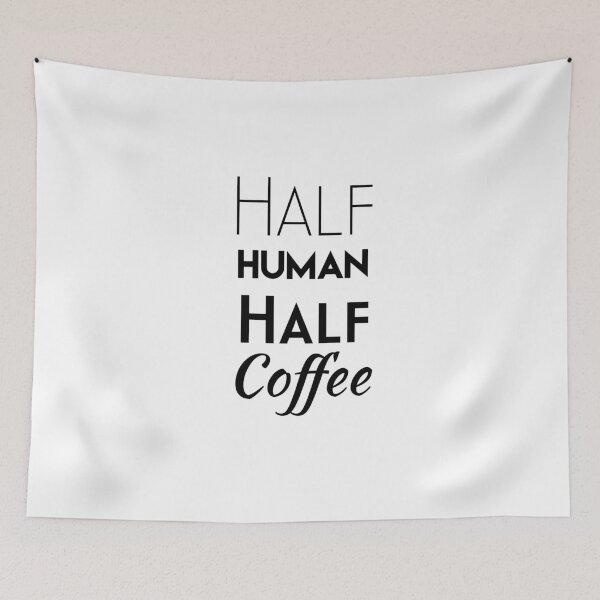Item preview, Half Human Half Coffee designed and sold by UncleStuScience.