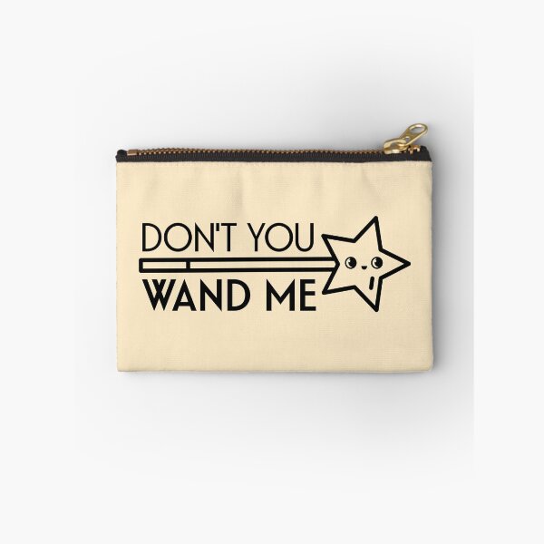 Item preview, Don't you wand me designed and sold by kcaandwu.