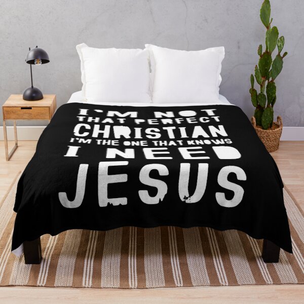 Item preview, I'M NOT THAT PERFECT CHRISTIAN I NEED JESUS designed and sold by Balll130.