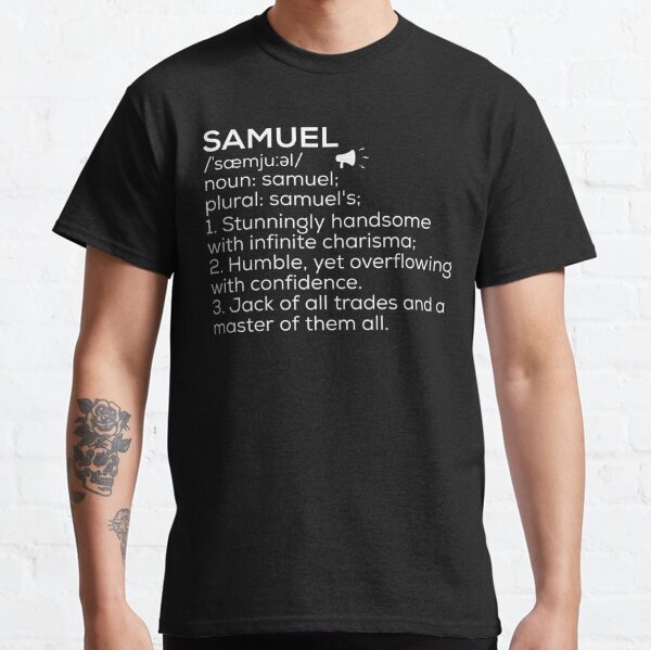 Samuel Name T Shirts Redbubble