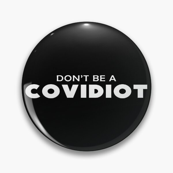 Item preview, Don't be a COVIDIOT.  designed and sold by CRTVMRKT.