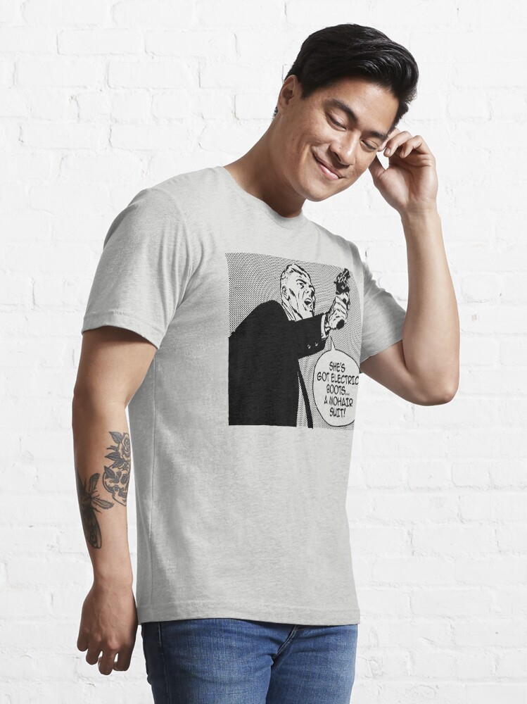 "Electric Boots and Mohair Suits!" Tshirt for Sale by Megatrip