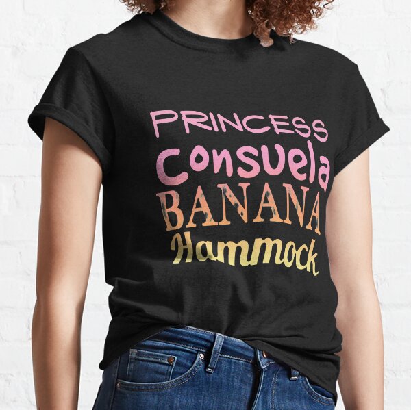 NEW LIMITED PRINCESS CONSUELA BANANA HAMMOCK Classic T-Shirt S-2XL 
