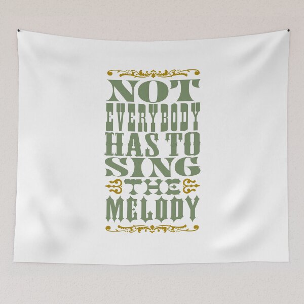 Item preview, Not everybody has to sing the melody v.3 designed and sold by x1brett.